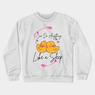 Funny cute sleeping ducks Crewneck Sweatshirt